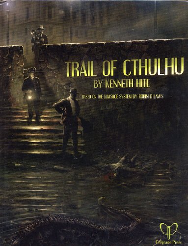 Trail Of Cthulhu Kenneth Hite
