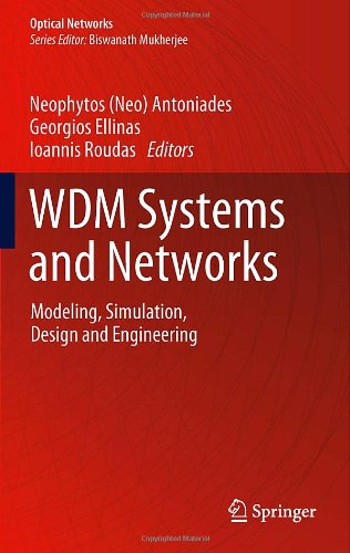 Wdm Systems And Networks Modeling Simulation Design And Engineering 1st Edition Georgios Ellinas