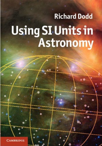 Using Si Units In Astronomy 1st Edition Richard Dodd