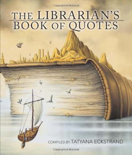 The Librarians Book Of Quotes Tatyana Eckstrand
