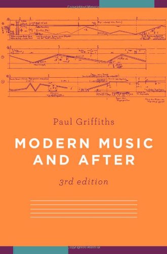 Modern Music And After 3rd Edition Paul Griffiths