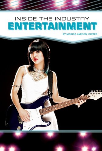 Entertainment (Inside the Industry) 1st edition Marcia Amidon Lüsted