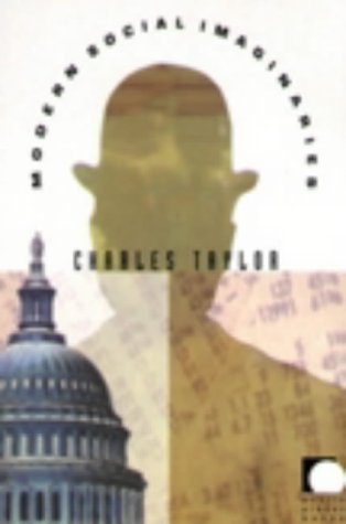 Modern Social Imaginaries Charles Taylor