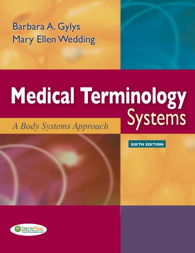 Medical Terminology Systems A Body Systems Approach 6th Edition 6th Barbara A Gylys