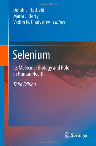 Selenium Its Molecular Biology And Role In Human Health 3rd Edition Elias S J Arnr Auth
