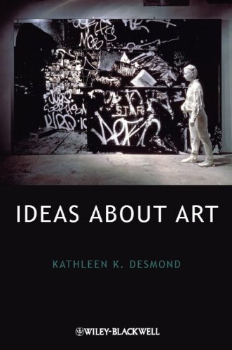 Ideas About Art 1st Edition Kathleen K Desmond
