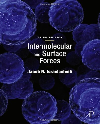 Intermolecular And Surface Forces Third Edition Revised Third Edition 3rd Revised Jacob N Israelachvili