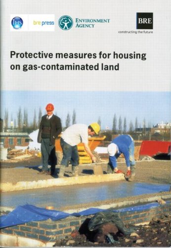 Protective Measures For Housing On Gascontaminated Land Br 414 1st Edition Roger Johnson