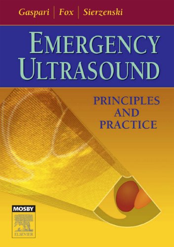 Emergency Ultrasound Principles And Practice 1st Edition Romolo Gaspari