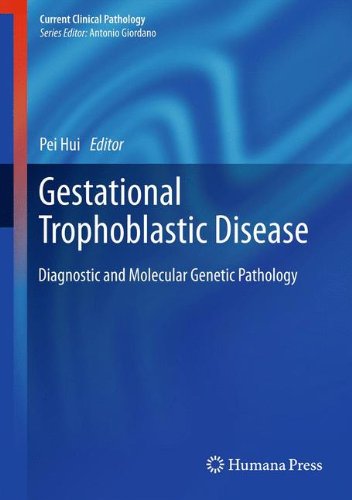 Gestational Trophoblastic Disease Diagnostic And Molecular Genetic Pathology 1st Edition Pei Hui Md