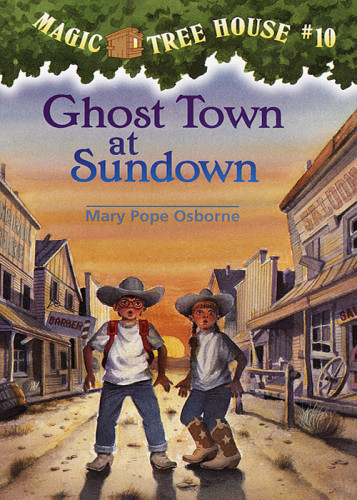 Magic Tree House 10ghost Town At Sundown Mary Pope Osborne