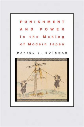 Punishment And Power In The Making Of Modern Japan Daniel V Botsman