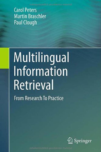 Multilingual Information Retrieval From Research To Practice 1st Edition Carol Peters