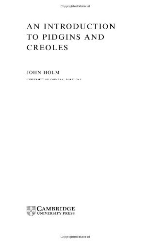 An Introduction To Pidgins And Creoles John A Holm