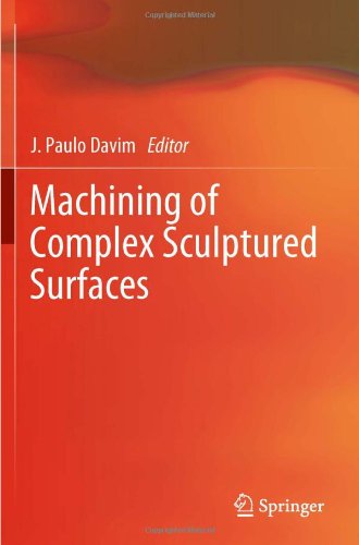 Machining Of Complex Sculptured Surfaces 1st Edition D Olvera
