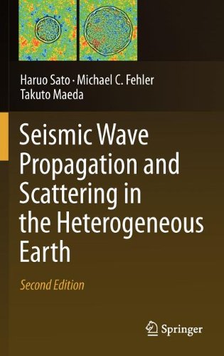 Seismic Wave Propagation And Scattering In The Heterogeneous Earth Second Edition 2nd Edition Haruo Sato