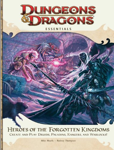 Heroes Of The Forgotten Kingdoms An Essential Dungeons Dragons Supplement 4th Revised Edition Mike Mearls