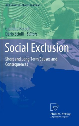 Social Exclusion Short And Long Term Causes And Consequences 1st Edition Giuliana Parodi