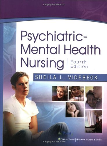 Psychiatricmental Health Nursing 4th Sheila L Videbeck