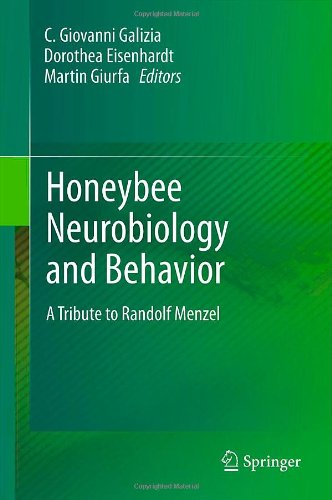 Honeybee Neurobiology And Behavior A Tribute To Randolf Menzel 1st Edition Robert E Page Jr Auth