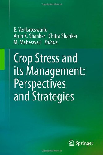 Crop Stress And Its Management Perspectives And Strategies 1st Edition M Maheswari