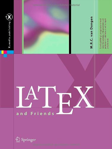 Latex And Friends 1st Edition M R C Van Dongen Auth