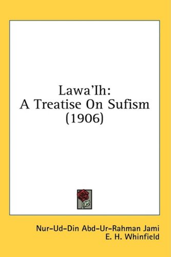 Lawaih A Treatise On Sufism 1906 Nuruddin Abdurrahman Jami