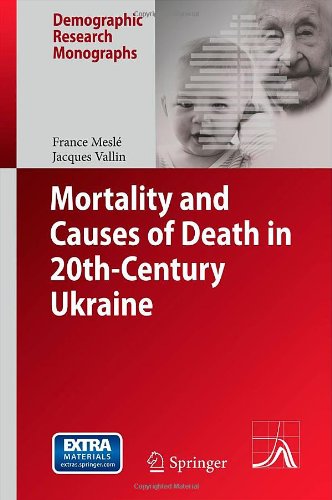 Mortality And Causes Of Death In 20thcentury Ukraine 1st Edition France Mesl