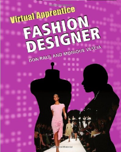 Fashion Designer Virtual Apprentice 1st Edition Don Rauf Monique Vescia