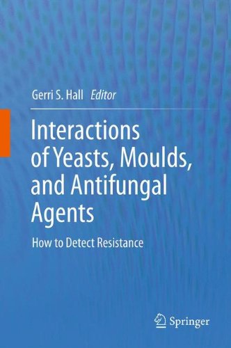 Interactions Of Yeasts Moulds And Antifungal Agents How To Detect Resistance 1st Edition Gerri S Hall Phd Auth