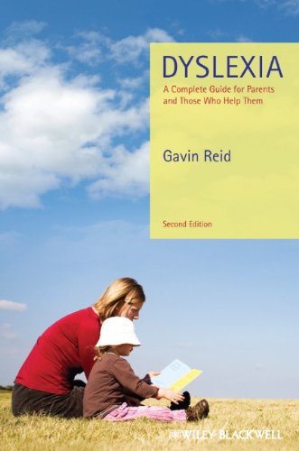 Dyslexia A Complete Guide For Parents And Those Who Help Them 2nd Edition Gavin Reid