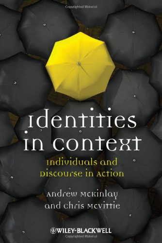 Identities In Context Individuals And Discourse In Action 1st Edition Andrew Mckinlay