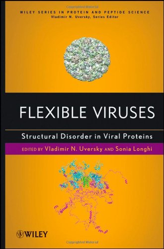 Flexible Viruses Structural Disorder In Viral Proteins 1st Edition Vladimir Uversky
