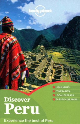 Discover Peru 1st Edition Carolina A Miranda