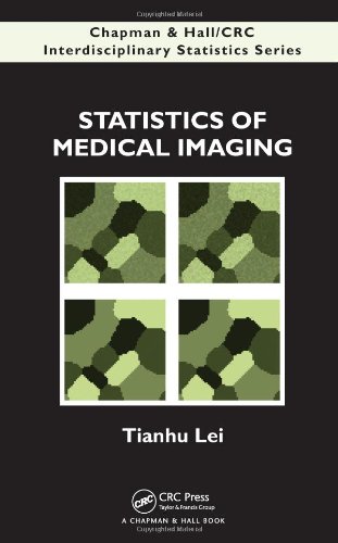Statistics Of Medical Imaging 1st Edition Tianhu Lei
