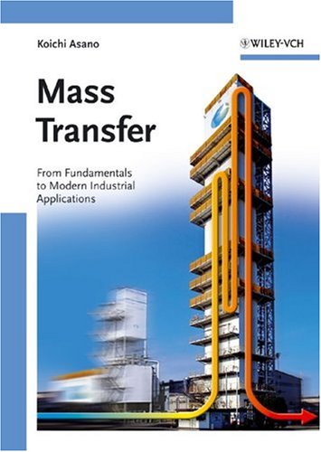 Mass Transfer From Fundamentals To Modern Industrial Applications 1st Koichi Asano