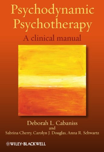 Psychodynamic Psychotherapy A Clinical Manual 1st Edition Deborah L Cabaniss