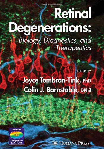 Retinal Degenerations Biology Diagnostics And Therapeutics 1st Edition Joyce Tombrantink