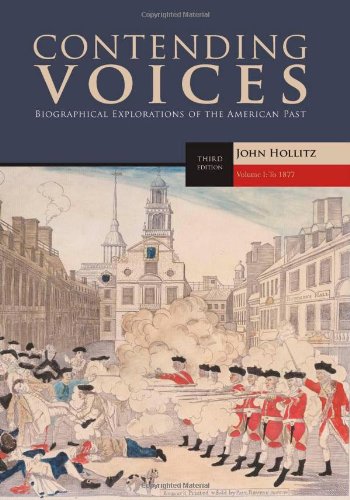 Contending Voices Volume I To 1877 3rd Edition 3rd John Hollitz