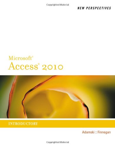 New Perspectives On Microsoft Office Access 2010 Introductory 1st Edition June Jamrich Parsons
