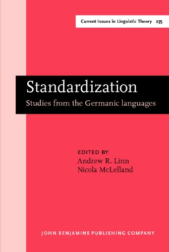 Standardization Studies From The Germanic Languages 1st Andrew R Linn