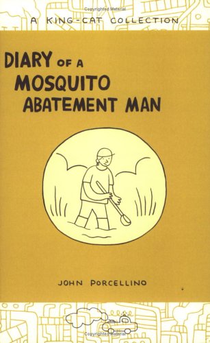Diary Of A Mosquito Abatement Man John Porcellino