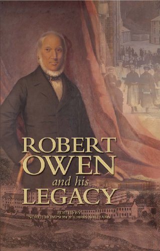 Robert Owen And His Legacy Chris Williams And Noel Thompson Editors
