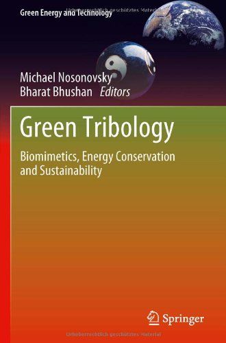 Green Tribology Biomimetics Energy Conservation And Sustainability 1st Edition Michael Nosonovsky