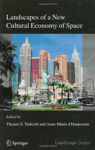 Landscapes Of A New Cultural Economy Of Space Landscape Series 1st Edition Theano S Terkenli