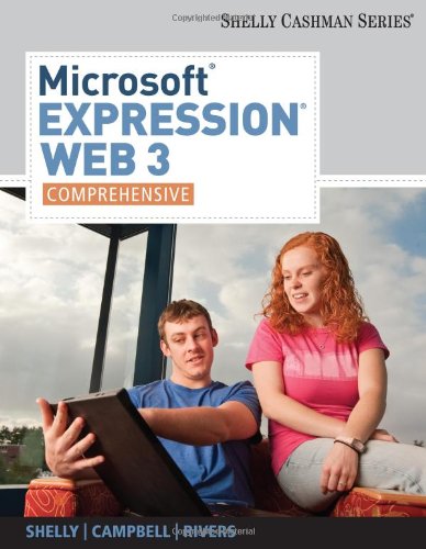 Microsoft Expression Web 3 Comprehensive 1st Edition Gary B Shelly