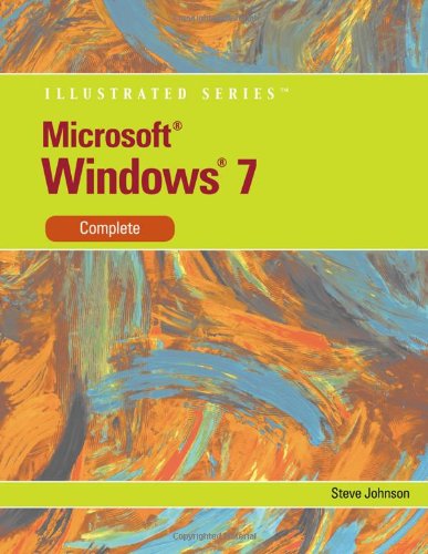 Microsoft Windows 7 Illustrated Complete 1st Edition Steve Johnson