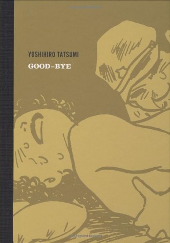 Goodbye 1st Yoshihiro Tatsumi Auth Adrian Tomine Ed