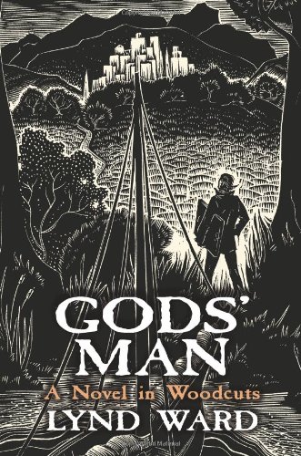 Gods Man A Novel In Woodcuts Lynd Ward