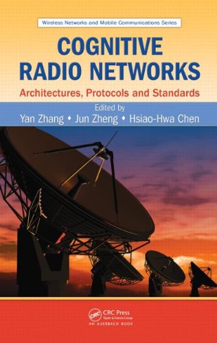Cognitive Radio Networks Architectures Protocols And Standards Wireless Networks And Mobile Communications 1st Edition Yan Zhang